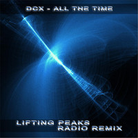 DCX - All the Time (Lifting Peaks Radio Remix)