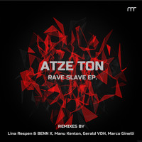 Atze Ton - Rave Slave - EP