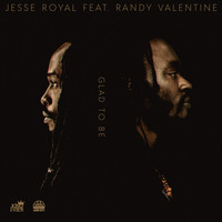 Jesse Royal - Glad To Be (feat. Randy Valentine)