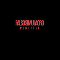 Falso Simulacro / - Powerful