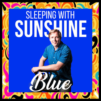 Sleeping With Sunshine / - Blue