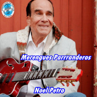 Noel Petro - Merengues Parranderos