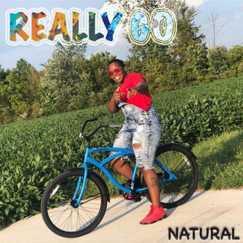 Natural - Really Go (Explicit)