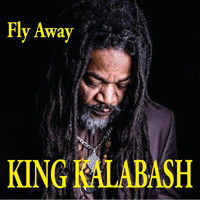 King Kalabash - Fly Away