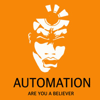 Automation - Are You a Believer