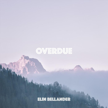 Elin Bellander - Overdue