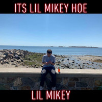 Lil Mikey - It's Lil Mikey Hoe (Explicit)