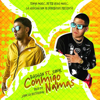 Rashan - Conmigo Namas (feat. Junyl) (Explicit)