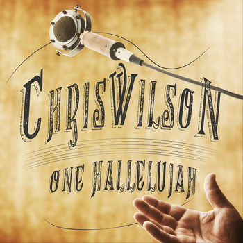 Chris Wilson - One Hallelujah