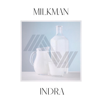 Indra - Milkman