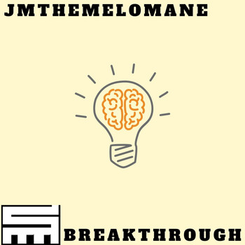Jmthemelomane - Breakthrough (Explicit)