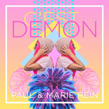 Paul & Marie Rein - C'est Demon