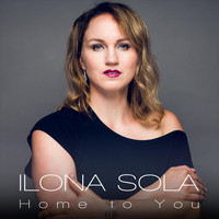 Ilona Sola - Home to You