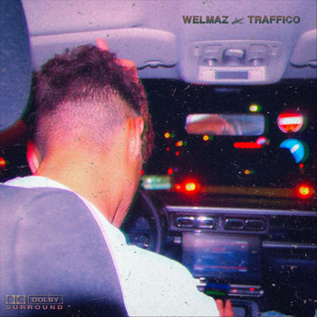 Welmaz - Traffico