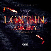 Chino Montana - Lost in Anxiety (Explicit)