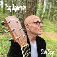 Tom Andersen - Stille Skog