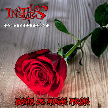 Inestables - Basta de Rosas Rojas (Explicit)