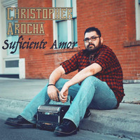 Christopher Arocha - Suficiente Amor
