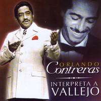 Orlando Contreras - Interpreta a Vallejo