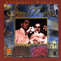 Clara y Mario - Antologia Cubana: Clara y Mario