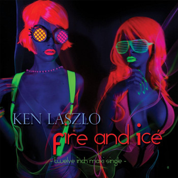Ken Laszlo - Fire and Ice