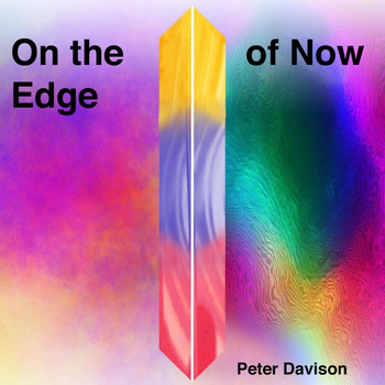 Peter Davison - On the Edge of Now