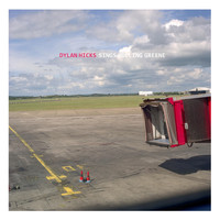 Dylan Hicks - Dylan Hicks Sings Bolling Greene