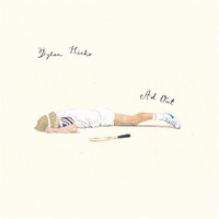 Dylan Hicks - Ad Out