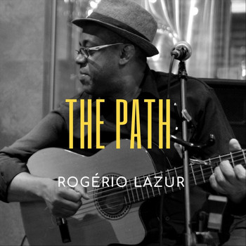 Rogério Lazur - The Path
