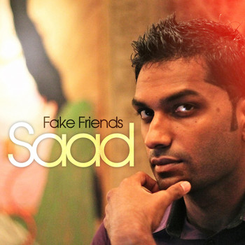 Saad - Fake Friends (feat. Mystery Woman)
