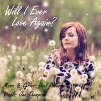 Paul Roberts - Will I Ever Love Again?