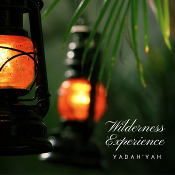 Yadah'yah - Wilderness Experience