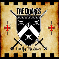The Quakes - Live By the Sword (Explicit)