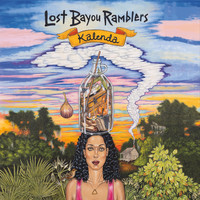 Lost Bayou Ramblers - Kalenda