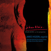 James Higdon - Jehan Alain Organ Works - A 1942 Perspective