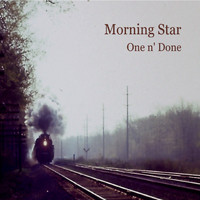 Morning Star - One N' Done