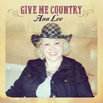 Ann Lee - Give Me Country