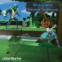John Burke - Sci-Ops Global Defense (Original Soundtrack)