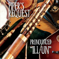 Piper's Request - Pronounced Ill-Un