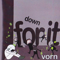 Vorn - Down for It (Explicit)