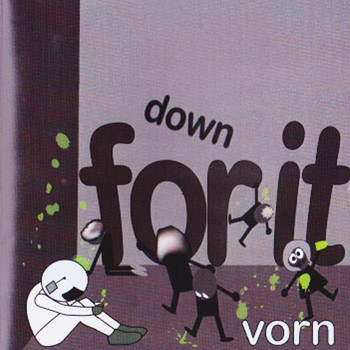 Vorn - Down for It (Explicit)