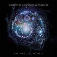 Metamorphosis - Rhythm of the Universe
