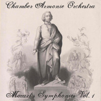 Chamber Armonie Orchestra - Mozart's Symphonies Vol, 1
