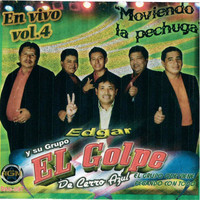 Edgar y su Grupo El Golpe - Moviendo La Pechuga