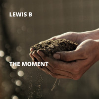 Lewis B - The Moment
