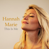 Hannah Marie - This Is Me