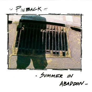 Pinback - Summer in Abaddon (15th Anniversary Edition)