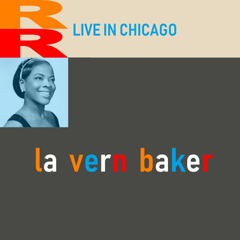 LaVern Baker - Live in Chicago (Live)