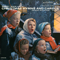 The Robert Shaw Chorale - Christmas Hymns and Carols, Vol 1 (Expanded)