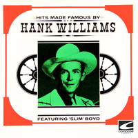 Slim Boyd - Hits Made Famous By Hank Williams